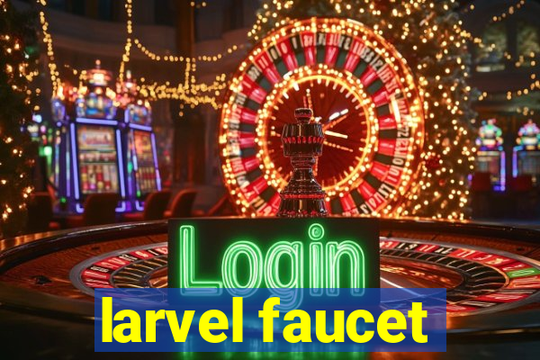 larvel faucet